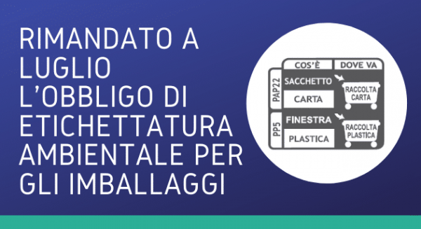 Sospeso obbligo di etichettatura ambientale imballaggi fino al 30 giugno 2022